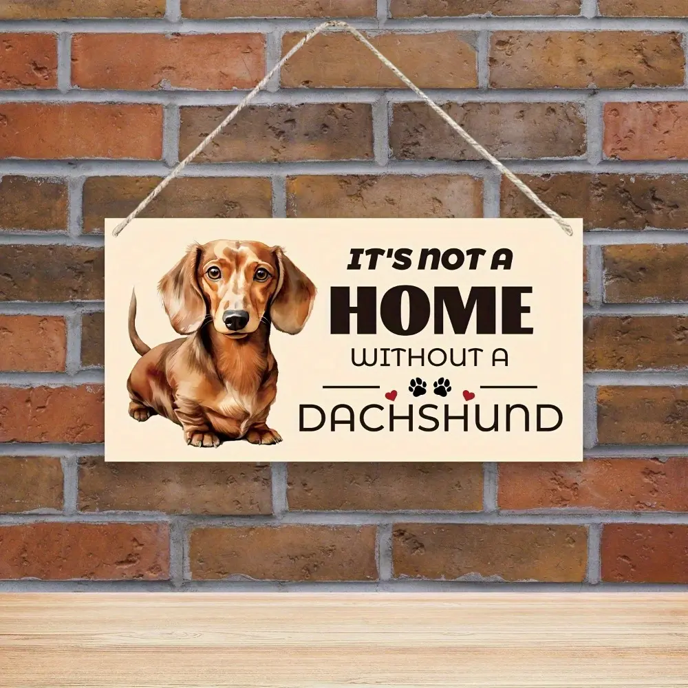 Dachshund Wooden Hanging Sign, It's Not A Home Without A Dachshund Wall Plaque, Gift for Dachshund Dog Lovers, Farmhouse Front Door Entryway Home Wall Decor for Birthday Christmas