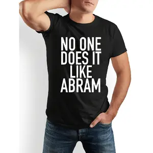 No One Does It Like Abram TextMen'S Basic T-Shirt |   Structured Stylish Crew Neck Design, Daily Street Versatile Top, Slight Stretch Fabric, Regular Fit, Casual Style, All-season, Perfect for Weekend Casual