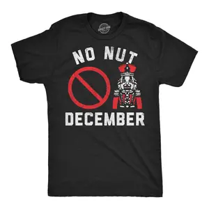 Mens Funny T Shirts No Nut December Sarcastic Nut Cracker Graphic Novelty Christmas Tee For Men Mens Funny T Shirts Cool Vintage Fashion T-Shirt Gift Classic Menswear Christmas Apparel for Men Novelty Tees for Black - No