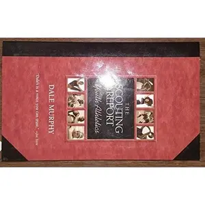 USED-The Scouting Report: Youth Athletics by Dale Murphy (Unknown)