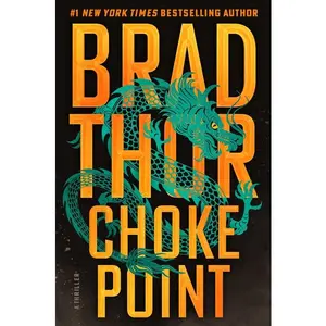Choke Point: A Thriller by Brad Thor (Hardcover)