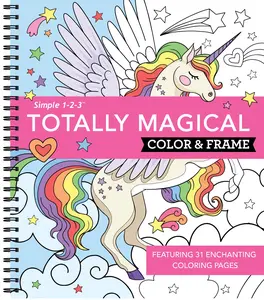 Color & Frame - Totally Magical (Coloring Book) -- New Seasons - Spiral