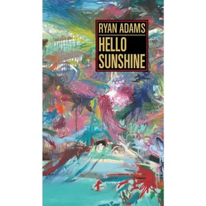 USED-Hello Sunshine by Adams, Ryan (Paperback)