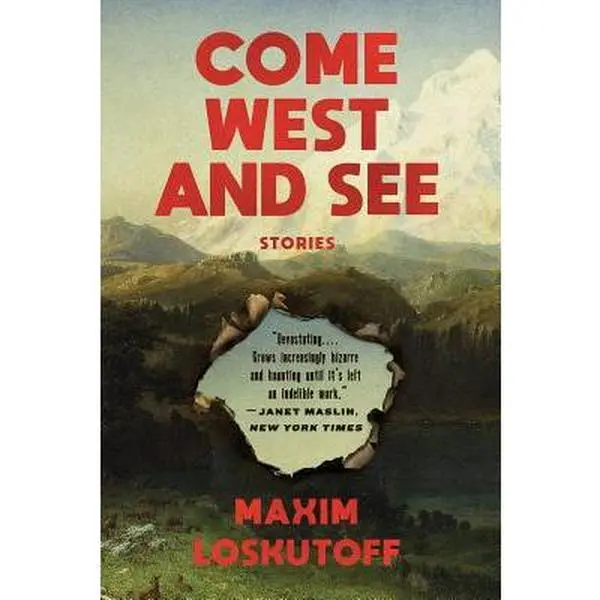 USED Book - Come West and See: Stories by Loskutoff, Maxim (Paperback) - english