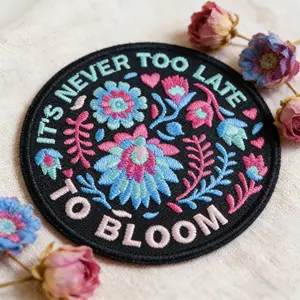It's Never Too Late to Bloom Embroidered Patch, Multicolor Floral Iron-On Applique, Floral Embroidery Appliques, Back Adhesive, Suitable for Clothes Jackets Hats Accessories