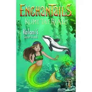 Kelani's Secret Island - Kumi Tai Realm Book 1