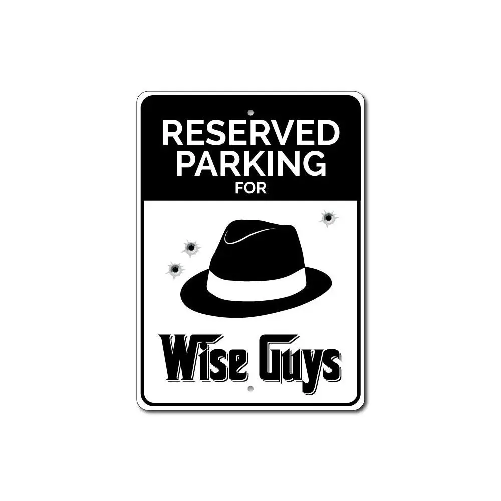 Wise Guys Parking Sign