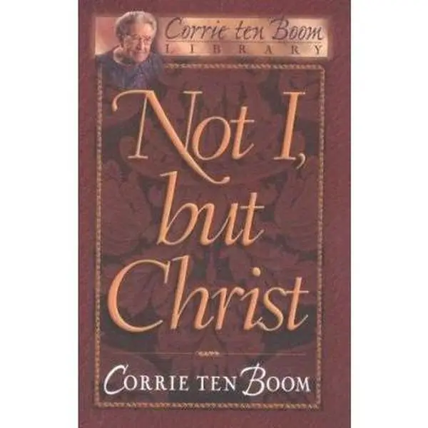 USED Book - Not I, but Christ by Corrie Ten Boom (Hardcover) - english