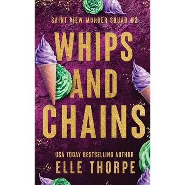 Whips and Chains -- Elle Thorpe, Paperback