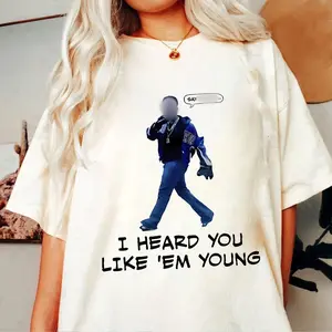 I hear you like em young Parody Shirt, Newsom Unisex shirt, California State Unisex Shirt Don't Poke the Bear