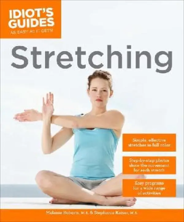 USED Book - Stretching (Idiot's Guides) by Melanie Roberts MS (Paperback) - english