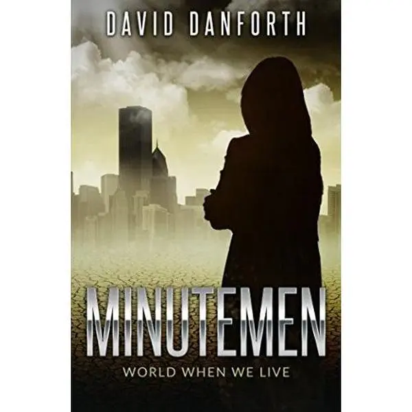 USED Book - Minutemen: World When We Live (The Guardians of Time) by David Danforth (Paperback) - english