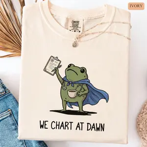 Comfort Colors We Chart At Dawn Nurse Shirt, Funny Frog Meme RN Tee, Nursing Humor TShirt, Registered Nurse Graduation Gift, ER Team Gifts