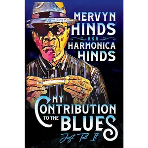 USED-MY CONTRIBUTION TO THE BLUES: JUST TELL IT by Mervyn Hinds (Paperback)