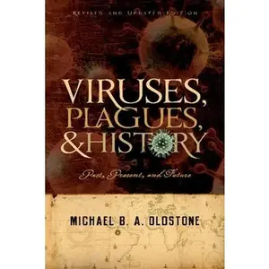 USED-Viruses, Plagues, and History: Past, Present and Future by Oldstone, Michael B. a. (Paperback)