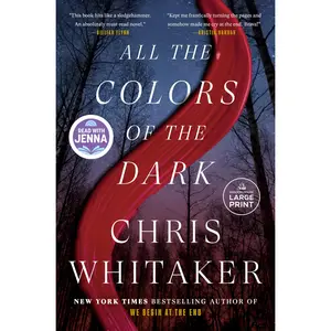 All the Colors of the Dark -- Chris Whitaker - Paperback
