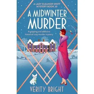 A Midwinter m*rd*r: A gripping and addictive historical cozy m*rd*r mystery -- Verity Bright - Paperback