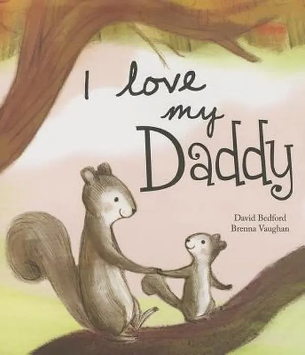 USED-I Love My Daddy by Parragon Books (Hardcover)