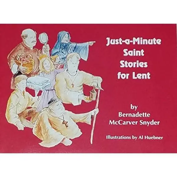 USED-Just a Minute Saint Stories for Lent by Bernadette McCarver Snyder (Paperback)