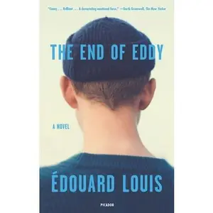 The End of Eddy -- Édouard Louis, Paperback