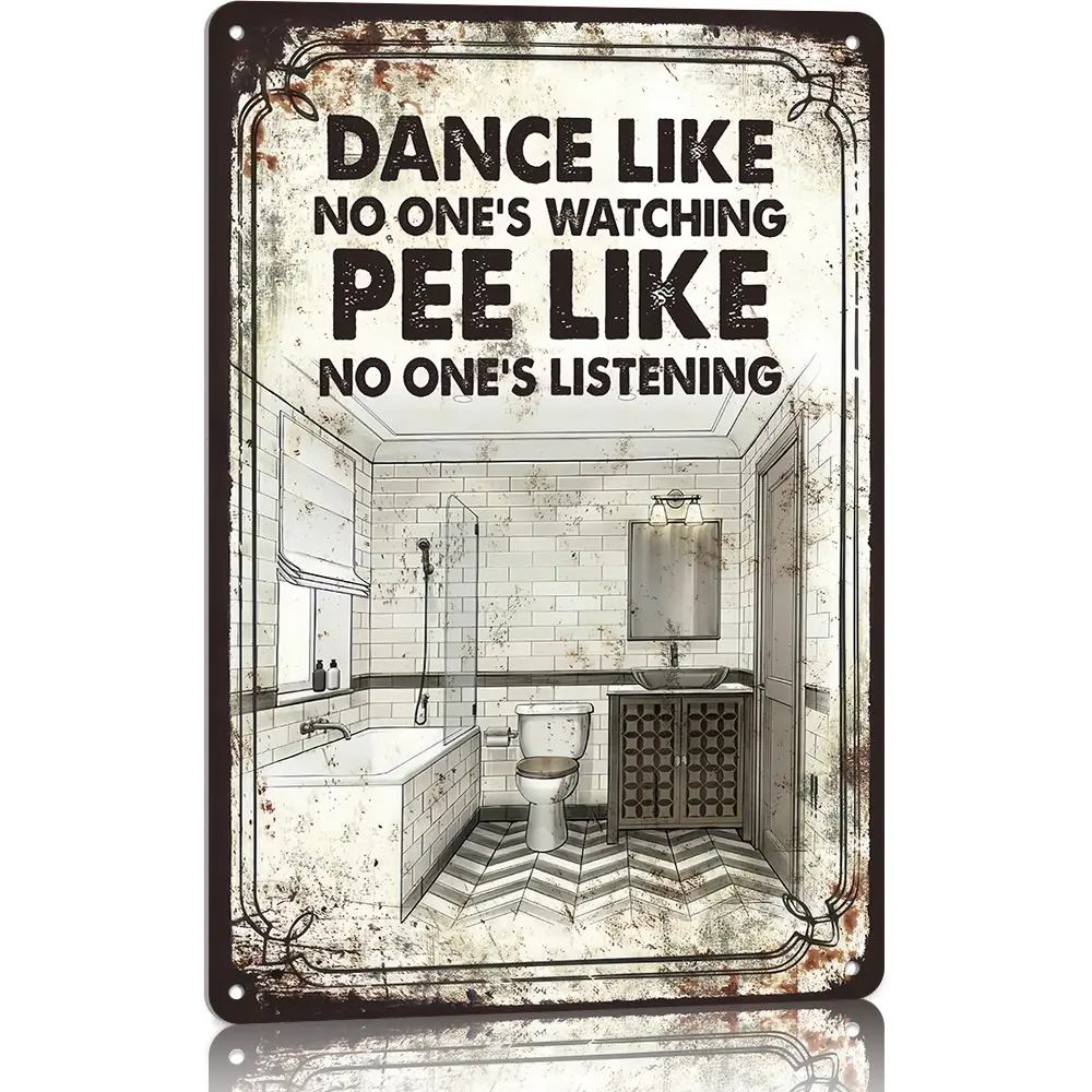 Hanging Rectangular Retro Aluminium Bathroom Plaque Sign - 8x12 in, "Dance Like No One's Watching, Pee Like No One's Listening" Home Decor Accessory