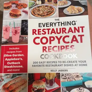 The Everything Restaurant Copycat Recipes Cookbook: 200 Easy Recipes to Re-Create Your Favorite Restaurant Dishes at Home -- Kelly Jaggers - Paperback