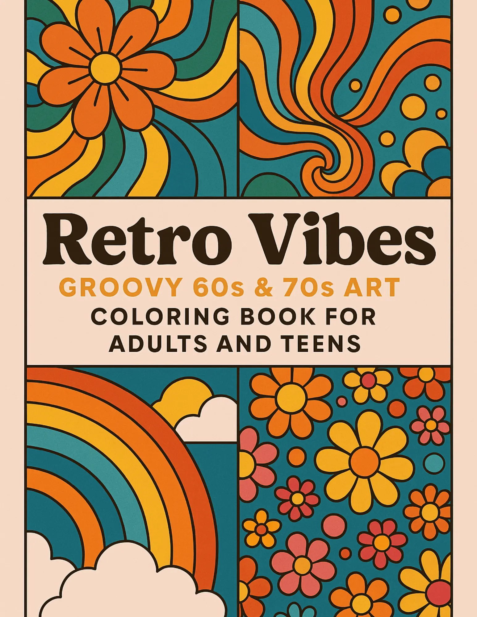 Retro Vibes Groovy 60s and 70s Art Coloring Sheets For Adults and Teens