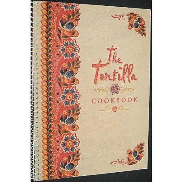 USED Book - The Tortilla Cookbook by unknown author (Unknown)