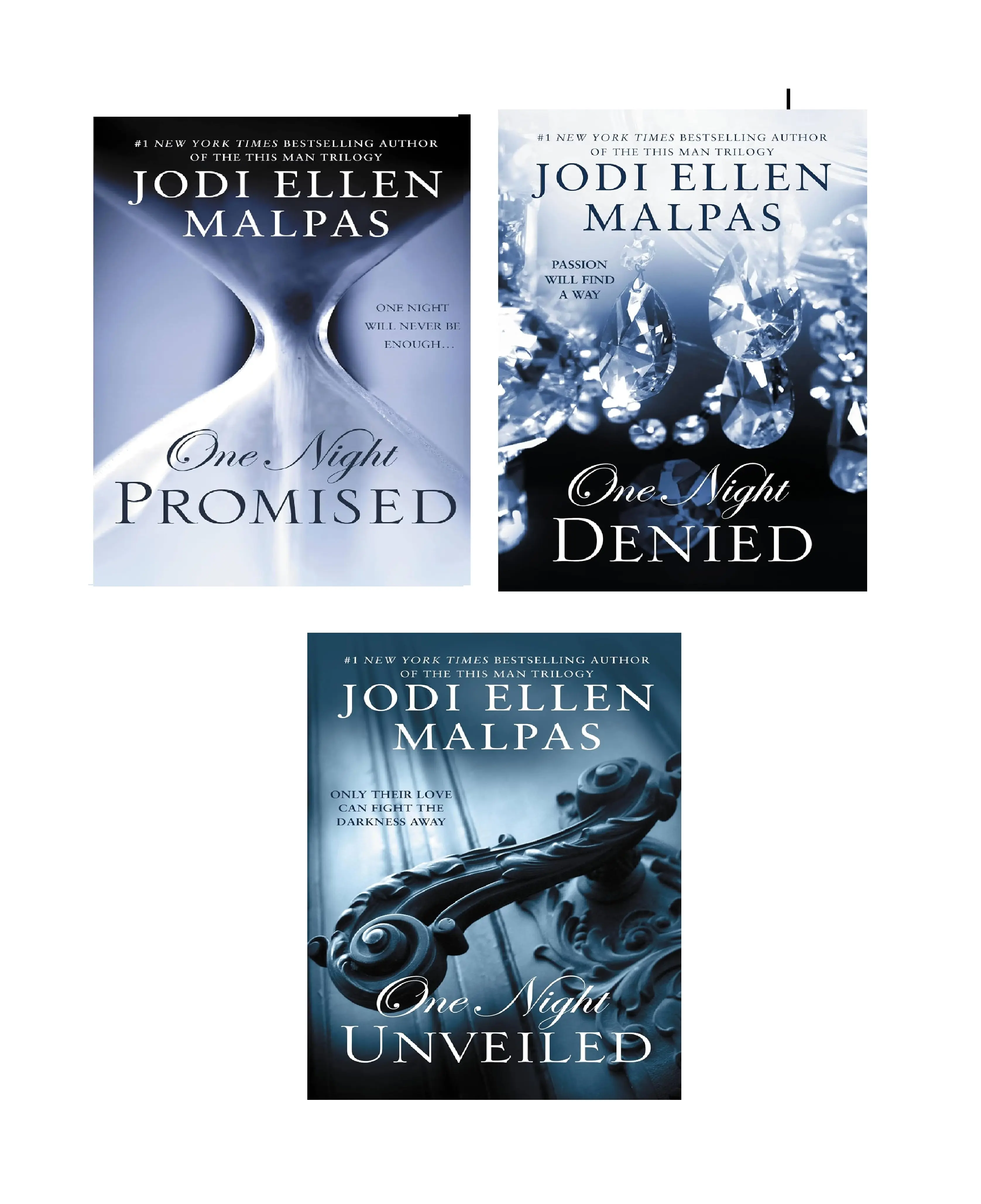 The One Night Trilogy (3 book series) by Jodi Ellen Malpas : One Night: Promised , One Night: Denied , One Night: UNVEILED (Paperback)