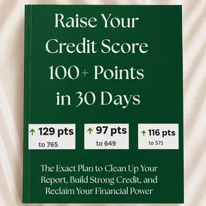 Raise Your Credit Score 100 Points in 30 Days Workbook  for Beginners & Rebuilding Credit Finance Checklist Organizer