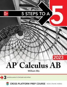 USED-5 Steps to a 5: AP Calculus AB 2023 by Ma, William (Paperback)