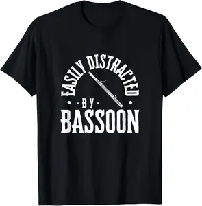 100% Cotton Easily Distracted By Bassoon Funny Bassoonist T-Shirt