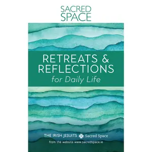 USED-Sacred Space: Retreats & Reflections for Daily Life by The Irish Jesuits (Paperback)
