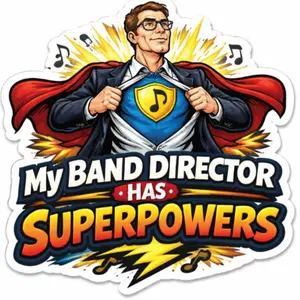 My Band Director Has Superpowers Die-cut stickers