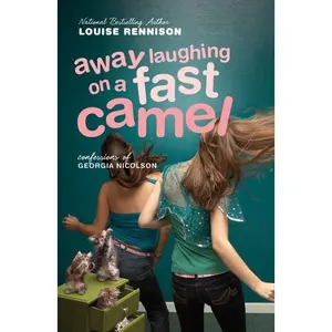 Away Laughing on a Fast Camel: Even More Confessions of Georgia Nicolson (Confessions of Georgia Nicolson: Volume Number 5) by Louise Rennison [Paperback Book]