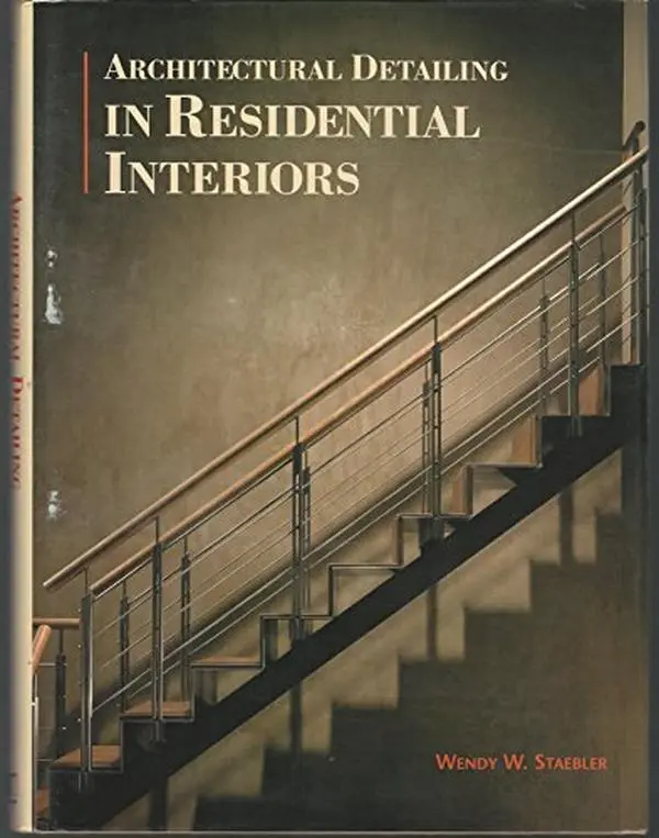 USED Book - Architectural Detailing Residential Interiors by Wendy W. Staebler (Hardcover) - english