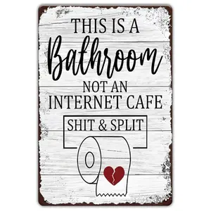 Funny Irony Metal Tin Sign Bathroom Wall Decor, Humorous Quote Plaque, 30.48x20.32cm, Unique Home Decoration Creative Gift Idea