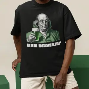 Ben Drankin' Saint Patrick Day Shirt, Party Shirts Men, Shamrock Shirt, Benjamin Franklin T Shirt, St. Pattys Day Outfit Rude