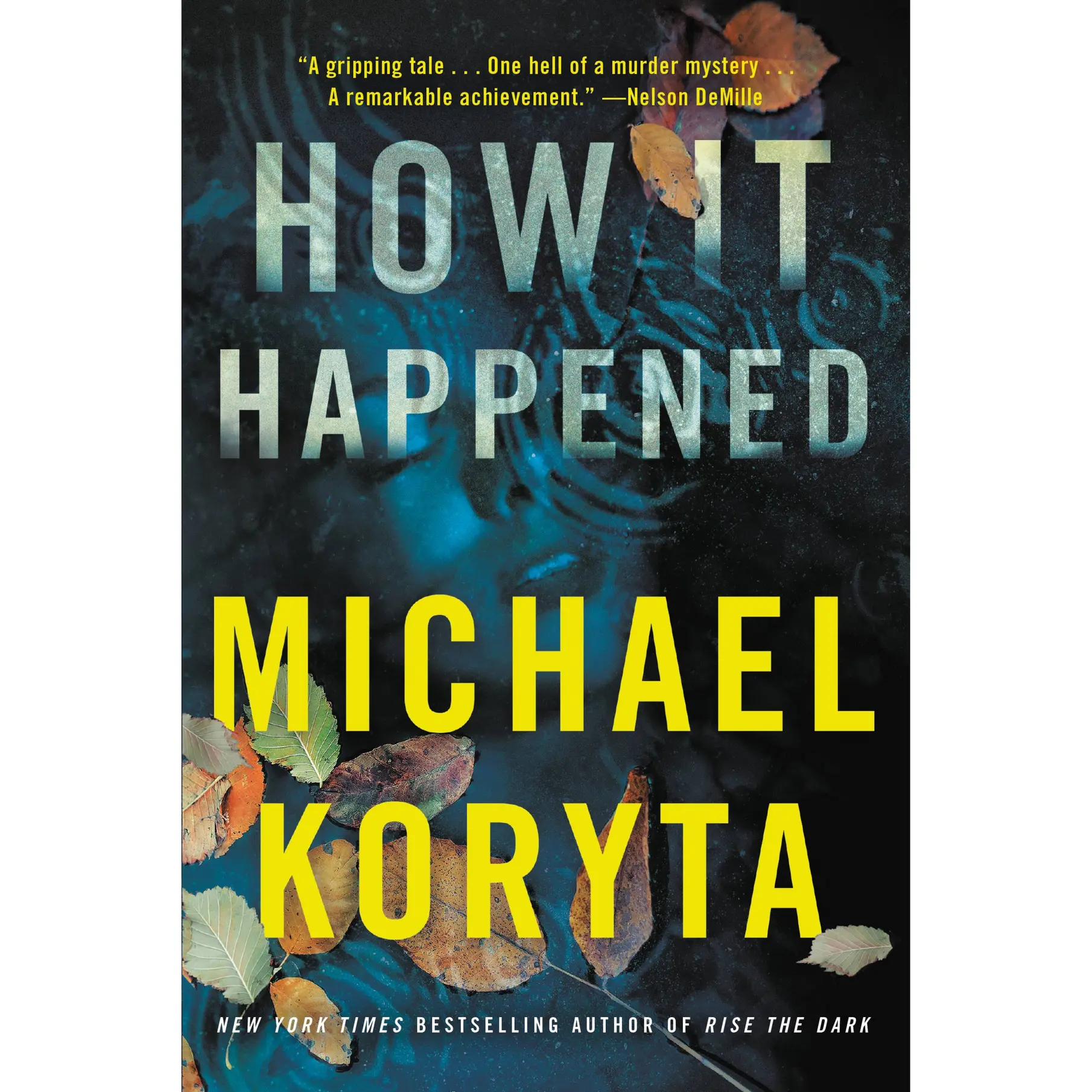 How It Happened by Michael Koryta [Paperback Book]