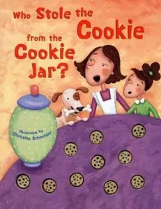 USED-Who Stole the Cookie from the Cookie Jar? by Christine Schneider (Hardcover)