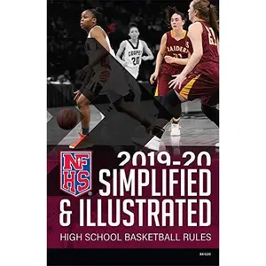 USED-2019-2020 NFHS Basketball Rules Simplified & Illustrated by National Federation of State High School Associations (NFHS) (Unknown)