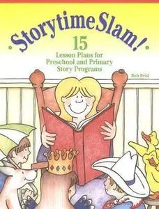 USED-Storytime Slam: 15 Lesson Plans for Preschool and Primary Story Programs by Rob Reid (Paperback)