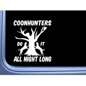 Coonhunter All Night Coonhunting Sticker 6" OS 112 Coonhound Decal
