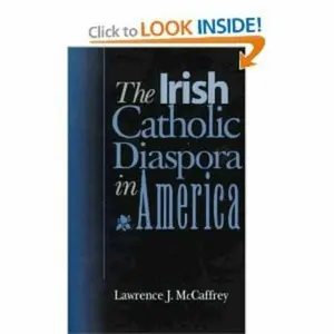 USED-The Irish Catholic Diaspora in America by McCaffrey, Lawrence J. (Paperback)