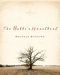 USED-The Rabbi's Heartbeat by Manning, Brennan (Hardcover)