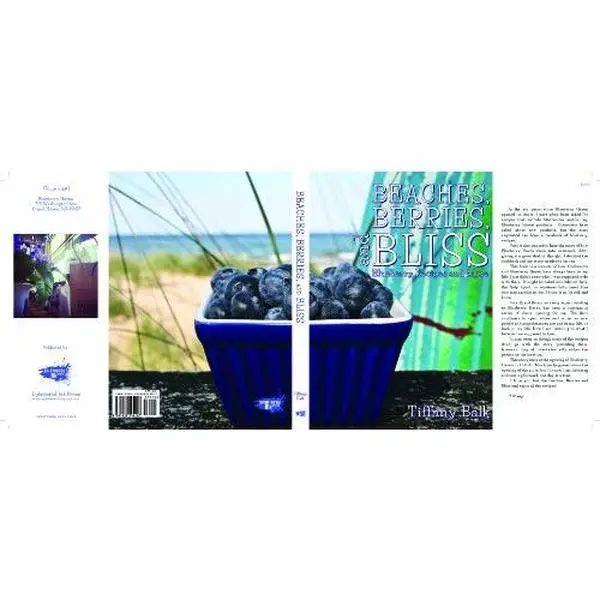 USED Book - Beaches, Berries and Bliss: Blueberry Recipes and More by Tiffany Balk (Hardcover) - English