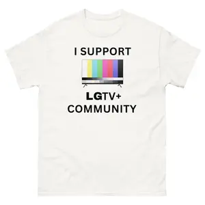 I Support LGTV+ Community Shirt, Funny Sarcastic Meme T-Shirt, Parody Humor Tee, TV Color Bars Joke Shirt, Unisex Gift Idea