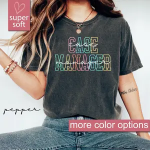 Comfort Case Manager Shirt For Nurse Appreciation Week, Case Manager Gift, Patient Advocate Shirt, Nurse Thank You Gift