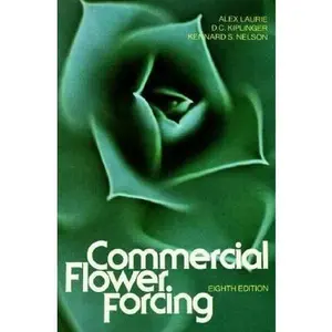 USED Book - Commercial Flower Forcing: The Fundamentals and Their Practical Appl to the Culture of Greenhouse Crops by Alexander Laurie (Hardcover) - english