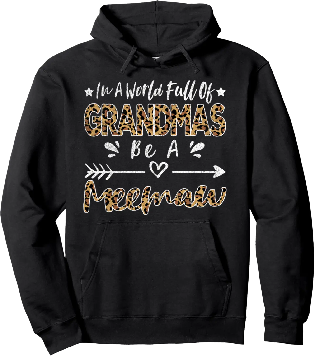 In A World Full Of Grandmas Be A Meemaw Funny Grandma Pullover Hoodie - Autumnsc Shop 88B0DGNKFGRG